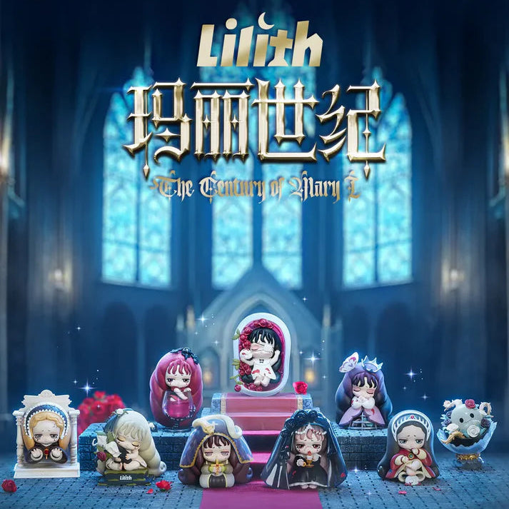 Lilith The Century of Mary I Series Figures Blind Box